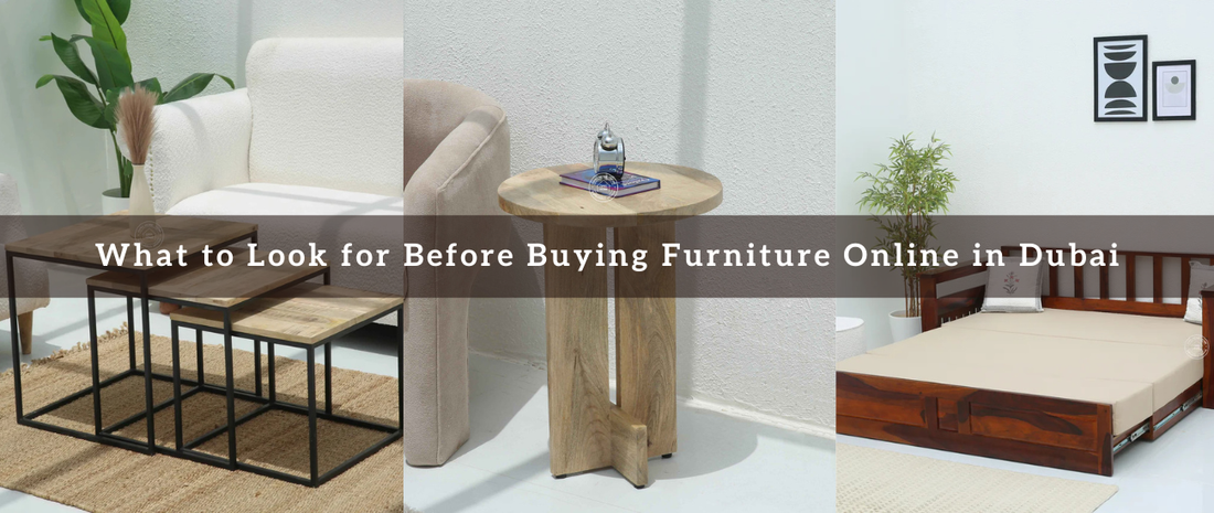 What to Look for Before Buying Furniture Online in Dubai